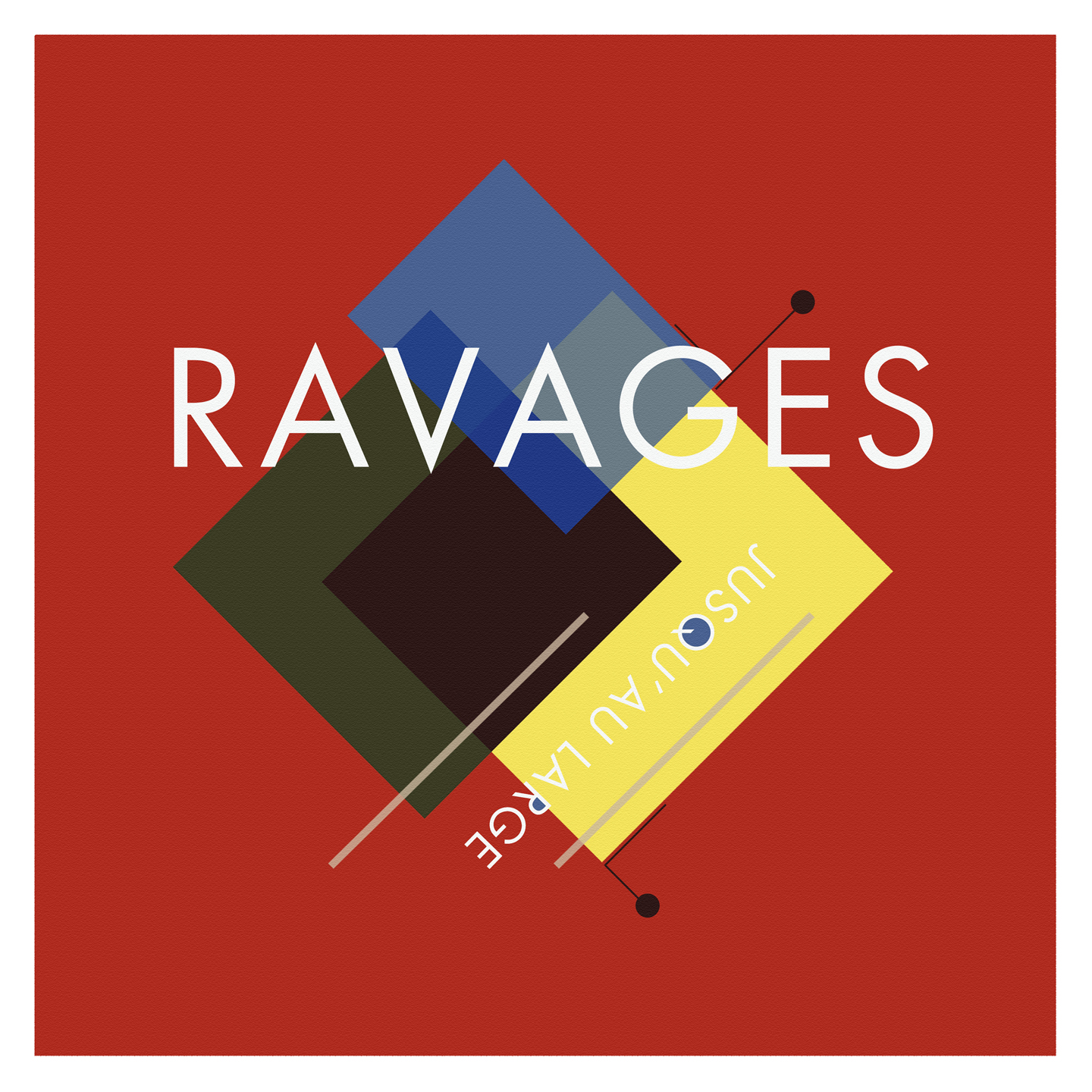 Ravages - Jusqu'au large